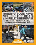 Raising Your 4WD Vehicle Off-Road & In-Field Tire Repair (Paperback)